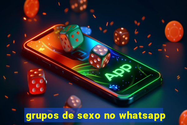 grupos de sexo no whatsapp